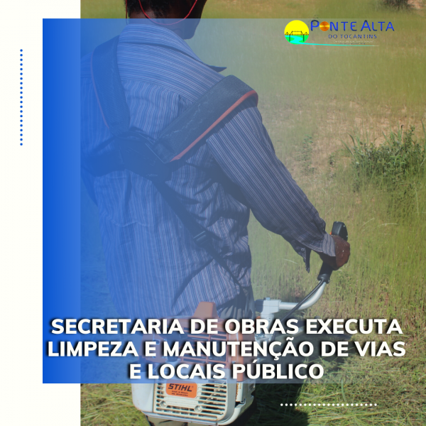 Secretaria de Obras executa limpeza e manutenção de vias e locais públicos