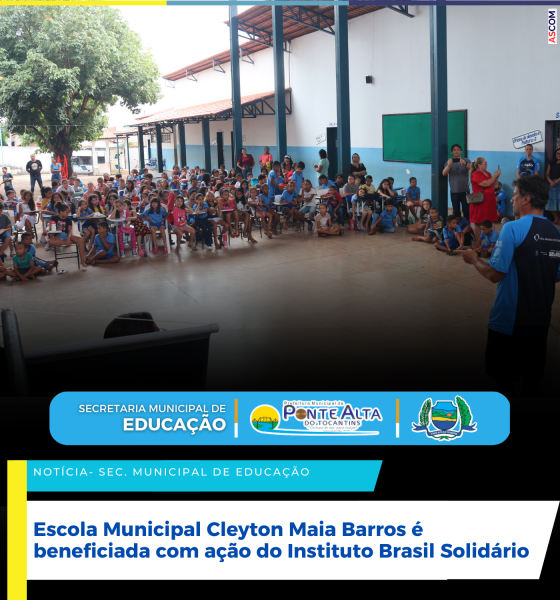 Escola Municipal Cleyton Maia Barros é beneficiada com ação do Instituto Brasil Solidário