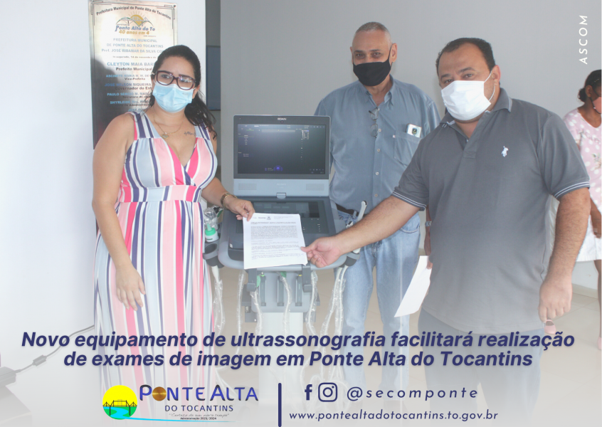 Novo equipamento de ultrassonografia facilitará realização de exames de imagem em Ponte Alta do Tocantins