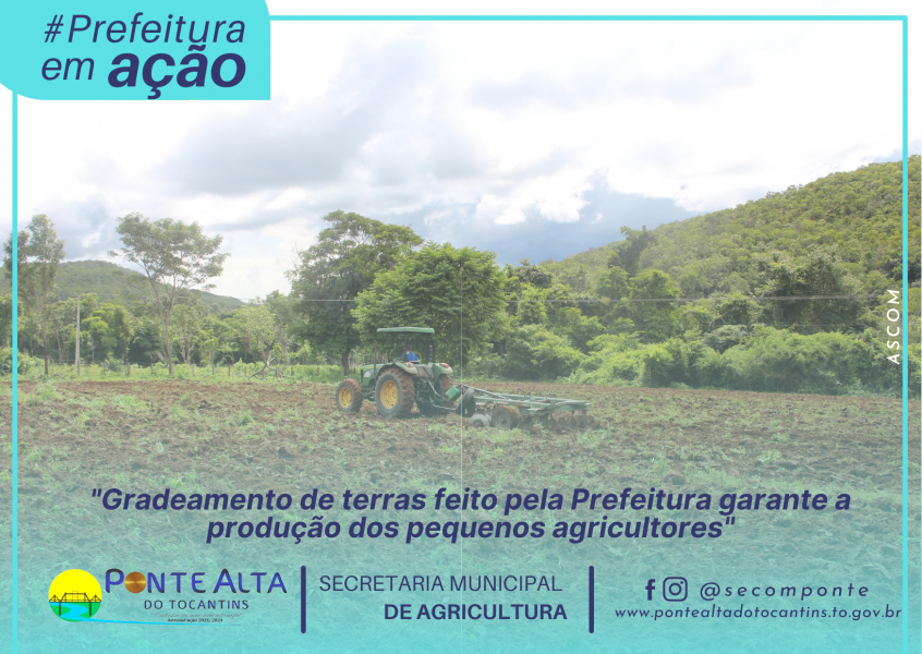 Gradeamento de terras feito pela Prefeitura garante a produção dos pequenos agricultores