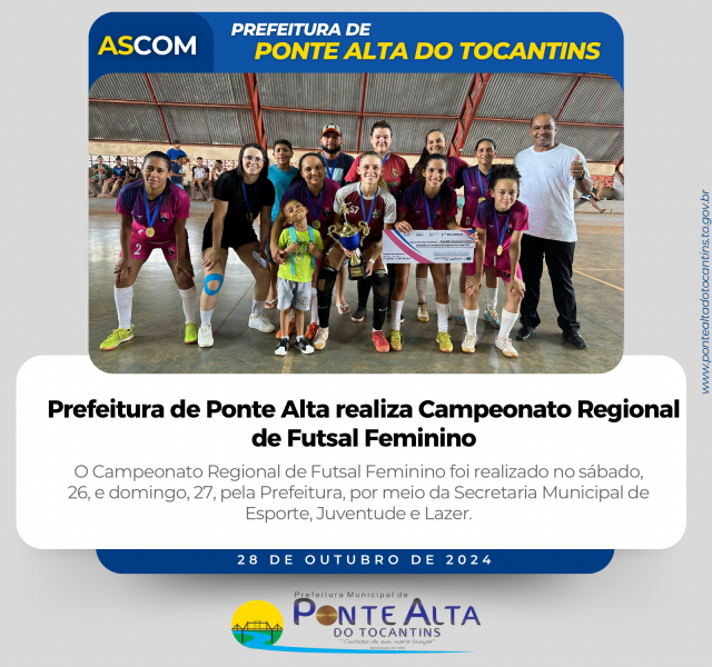 Prefeitura de Ponte Alta realiza Campeonato Regional de Futsal Feminino