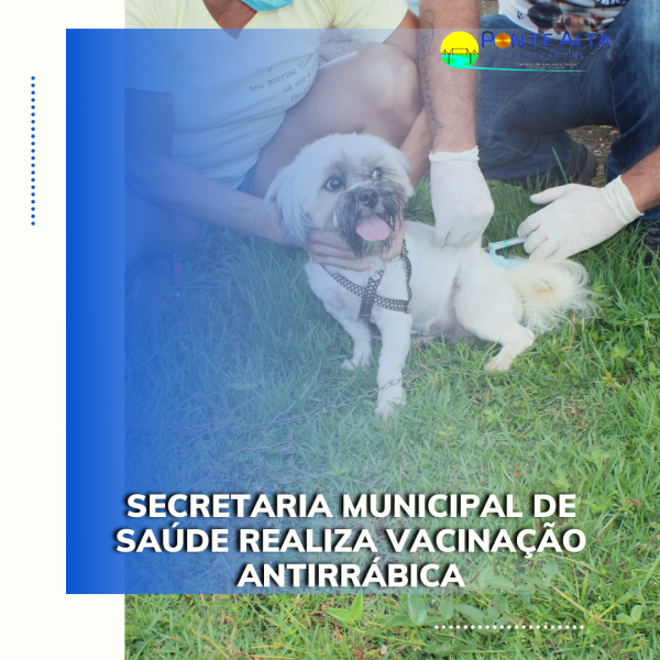 Secretaria Municipal de Saúde realiza vacinação antirrábica