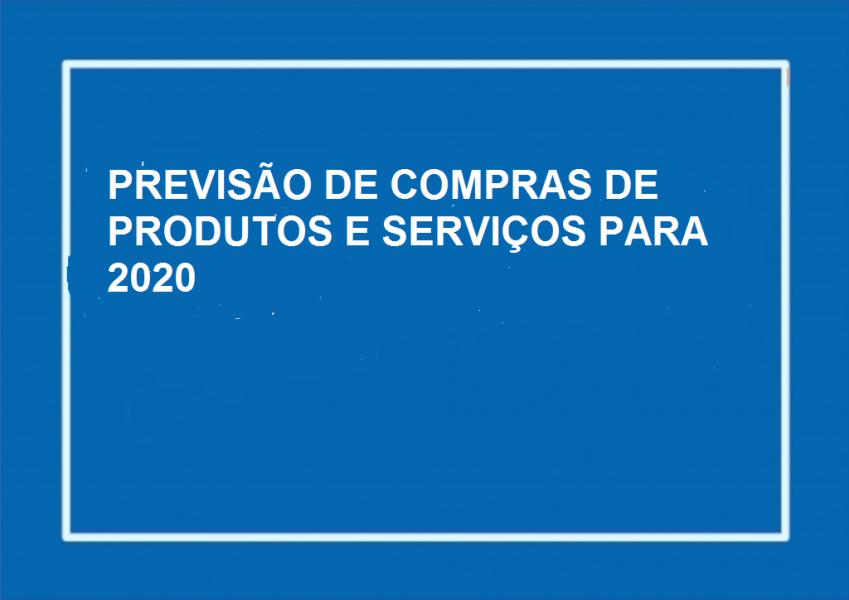 Previsão de compras de produtos e serviços para 2020 -PREFEITURA MUNICIPAL DE PONTE ALTA DO TOCANTINS-TO