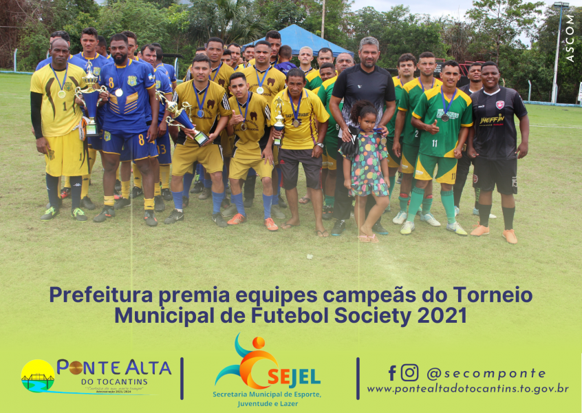 Prefeitura premia equipes campeãs do Torneio Municipal de Futebol Society 2021
