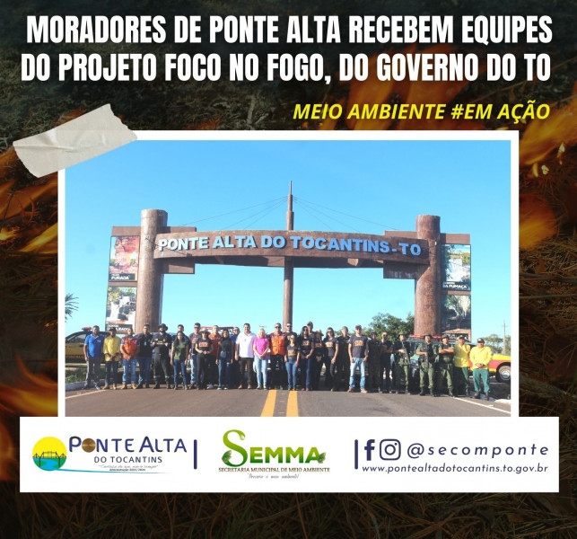 Moradores de Ponte Alta recebem equipes do Projeto Foco no Fogo, do Governo do TO